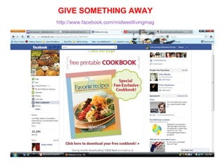 GIVE SOMETHING AWAY  http://www.facebook.com/midwestlivingmag 