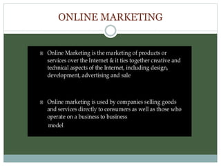 ONLINE MARKETING
 