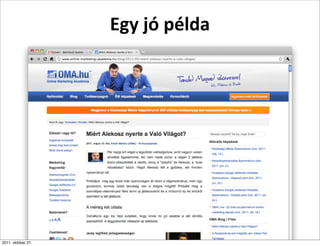 Egy	
  jó	
  példa




2011. október 27.
 
