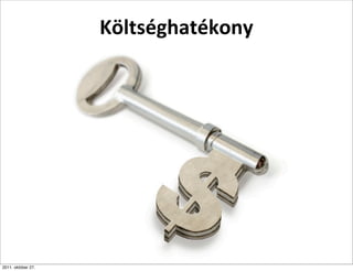 Költséghatékony




2011. október 27.
 