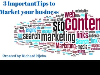 3 Important Tips To Market Your Business 
