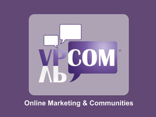 Online Marketing & Communities 