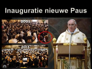 Inauguratie nieuwe Paus
 