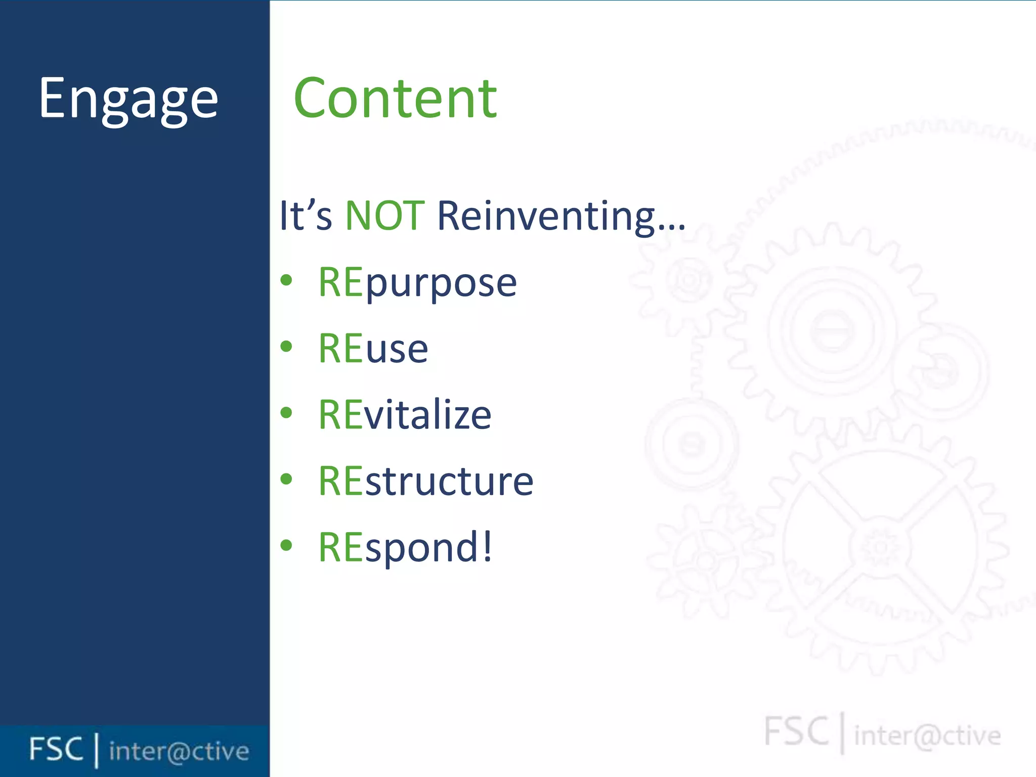 Engage     Plan of ActionTo Do ListsDeliverablesMilestonesAccountabilityMetrics