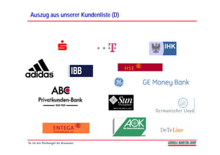Auszug aus unserer Kundenliste (D)
 