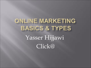 Yasser Hijjawi
   Click@
 