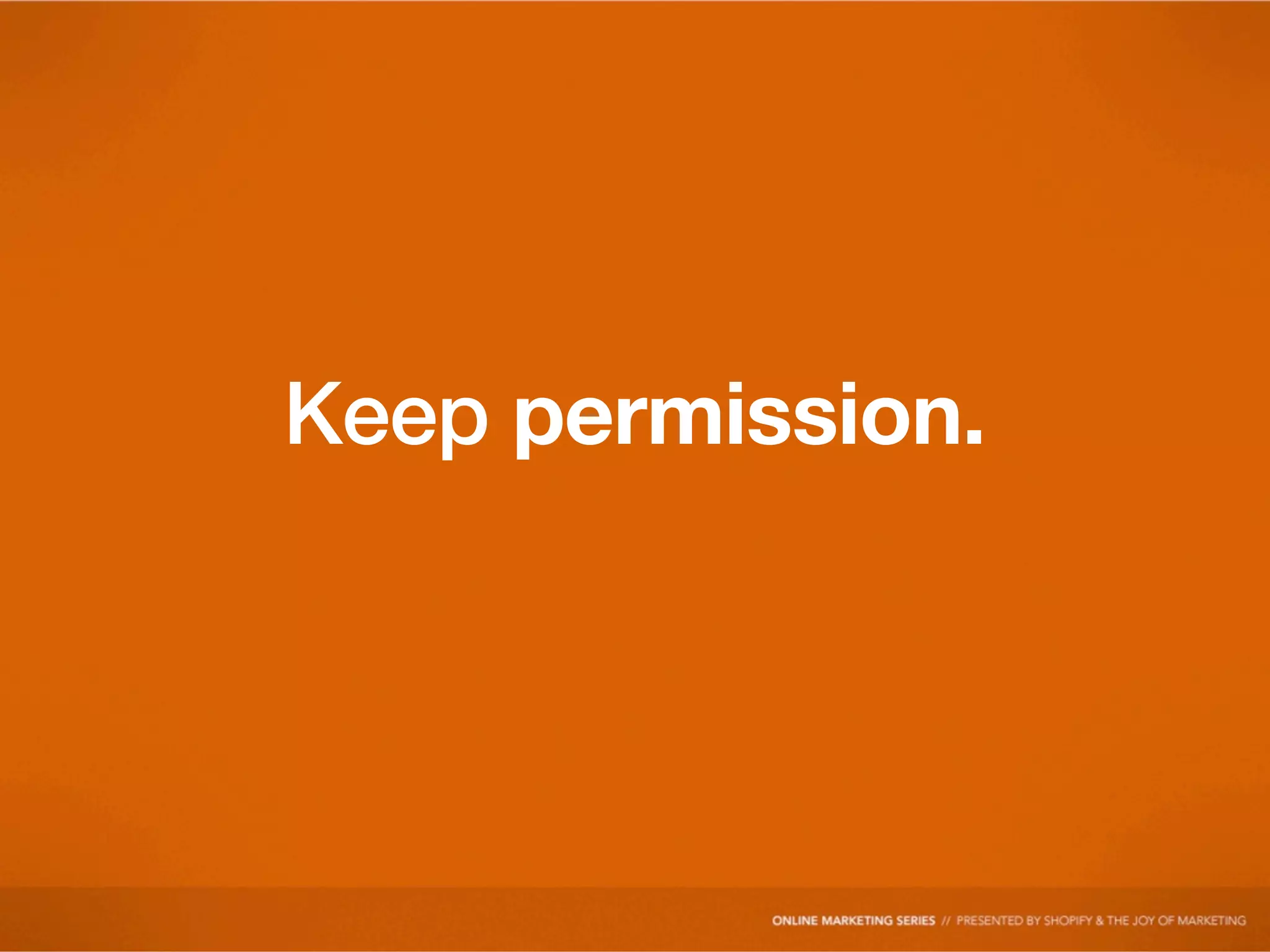 Keep permission.
 