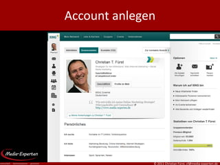 Account anlegen




              © 2011 Christian Fürst, cf@media-experten.de
 