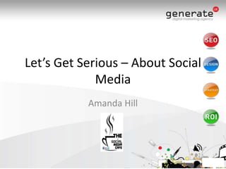 Let’sGetSerious – About Social MediaAmanda Hill