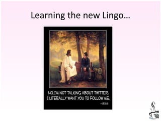 Learning the new Lingo…