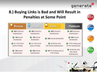 8.) Buying Links is Bad and Will Result in Penalties at Some Point