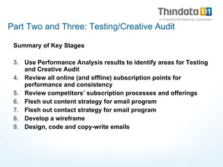 <ul><li>Summary of Key Stages </li></ul><ul><li>Use Performance Analysis results to identify areas for Testing and Creativ...