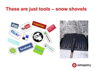 These are just tools – snow shovels
 