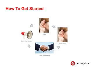 How To Get Started
 