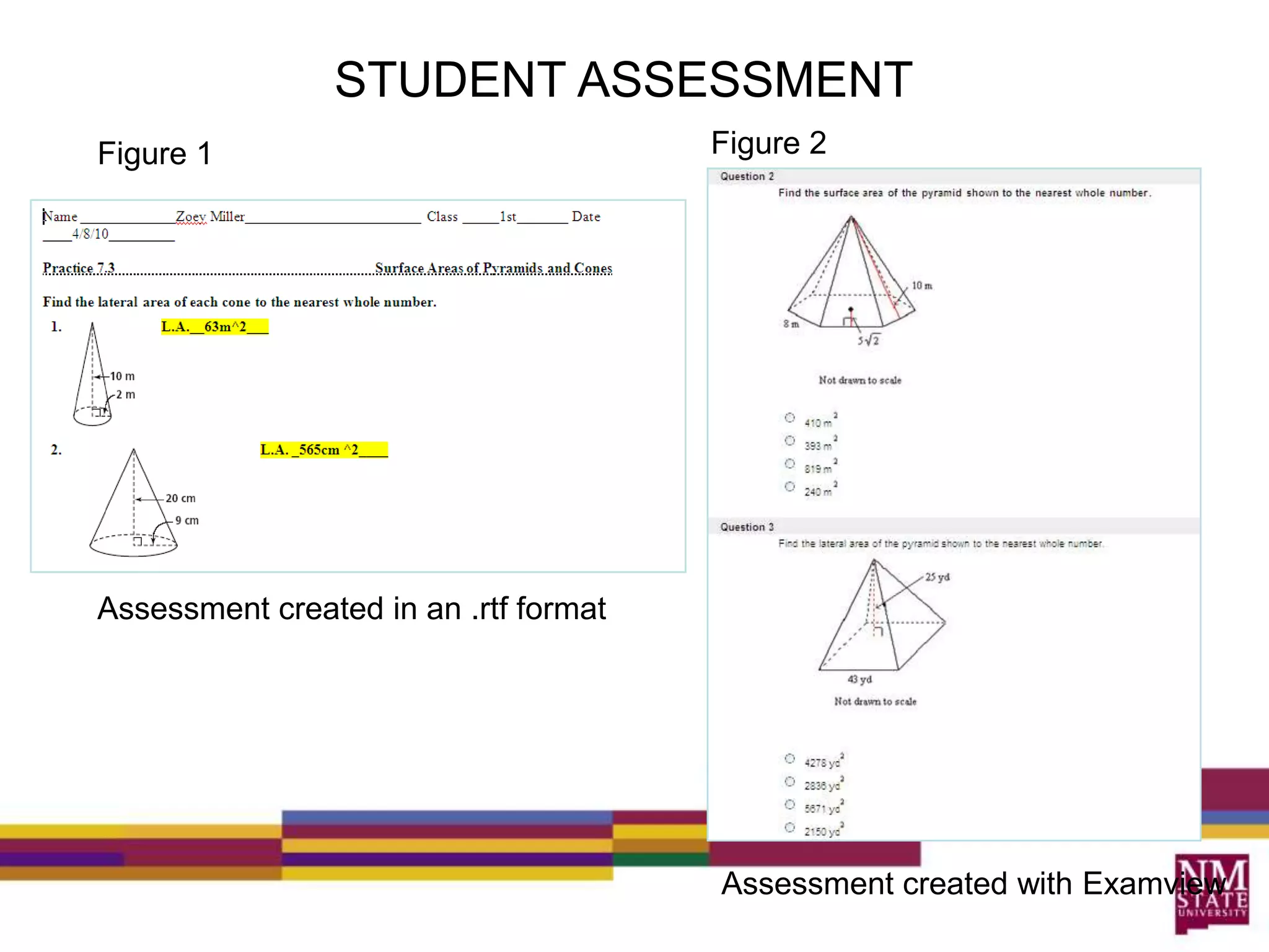 STUDENT ASSESSMENTFigure 2Figure 1Assessment created in an .rtf formatAssessment created with Examview