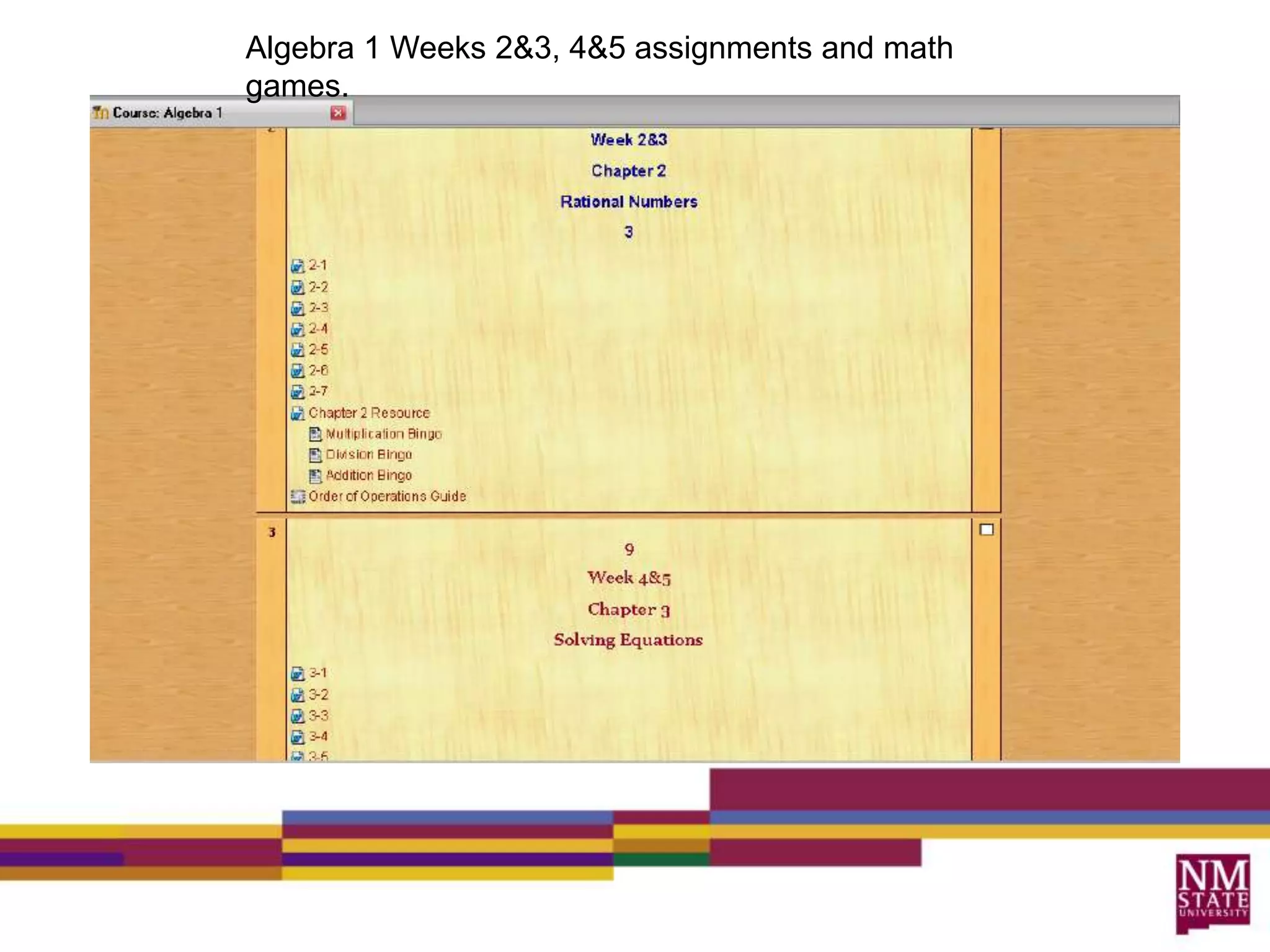 Algebra 1 Weeks 2&3, 4&5 assignments and math games.