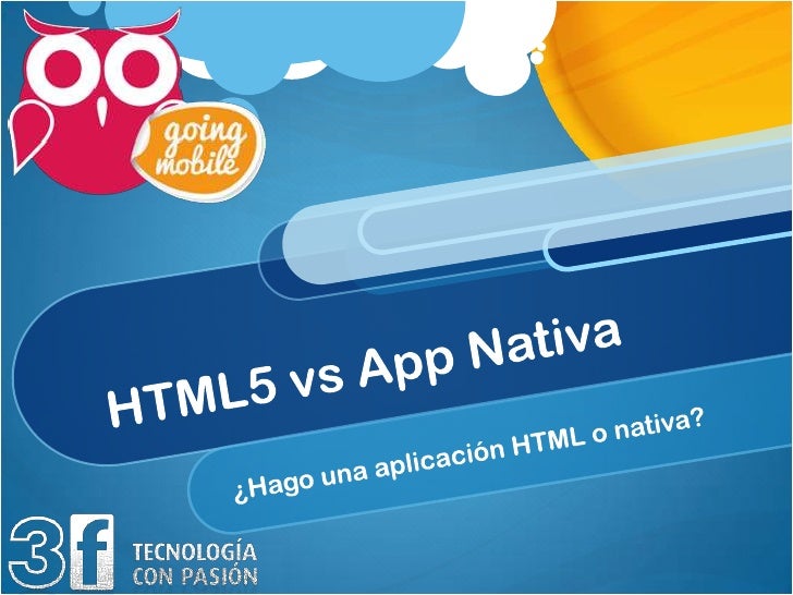 Aplicaciones nativas vs. HTML5: tendencias de consumo vs. tendencias de desarrollo