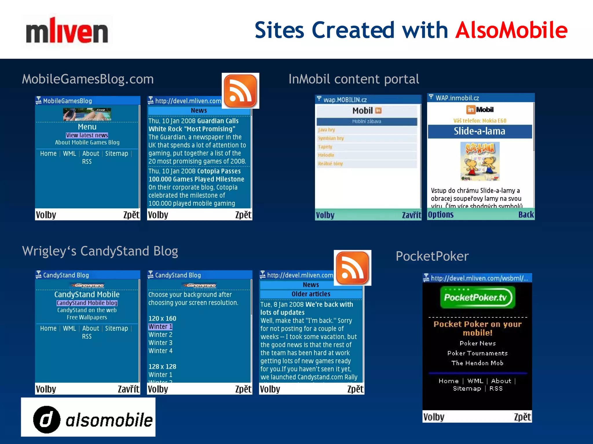 Sites Created with AlsoMobile MobileGamesBlog.com Wrigley‘s CandyStand Blog InMobil content portal PocketPoker