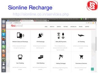 http://sionline.co.in/services.php
Sionline Recharge
 