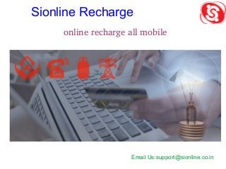 online recharge all mobile
Sionline Recharge
Email Us:support@sionline.co.in
 