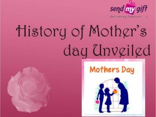 Online Mother’s Day Gifts - History of Mother’s Day Unveiled