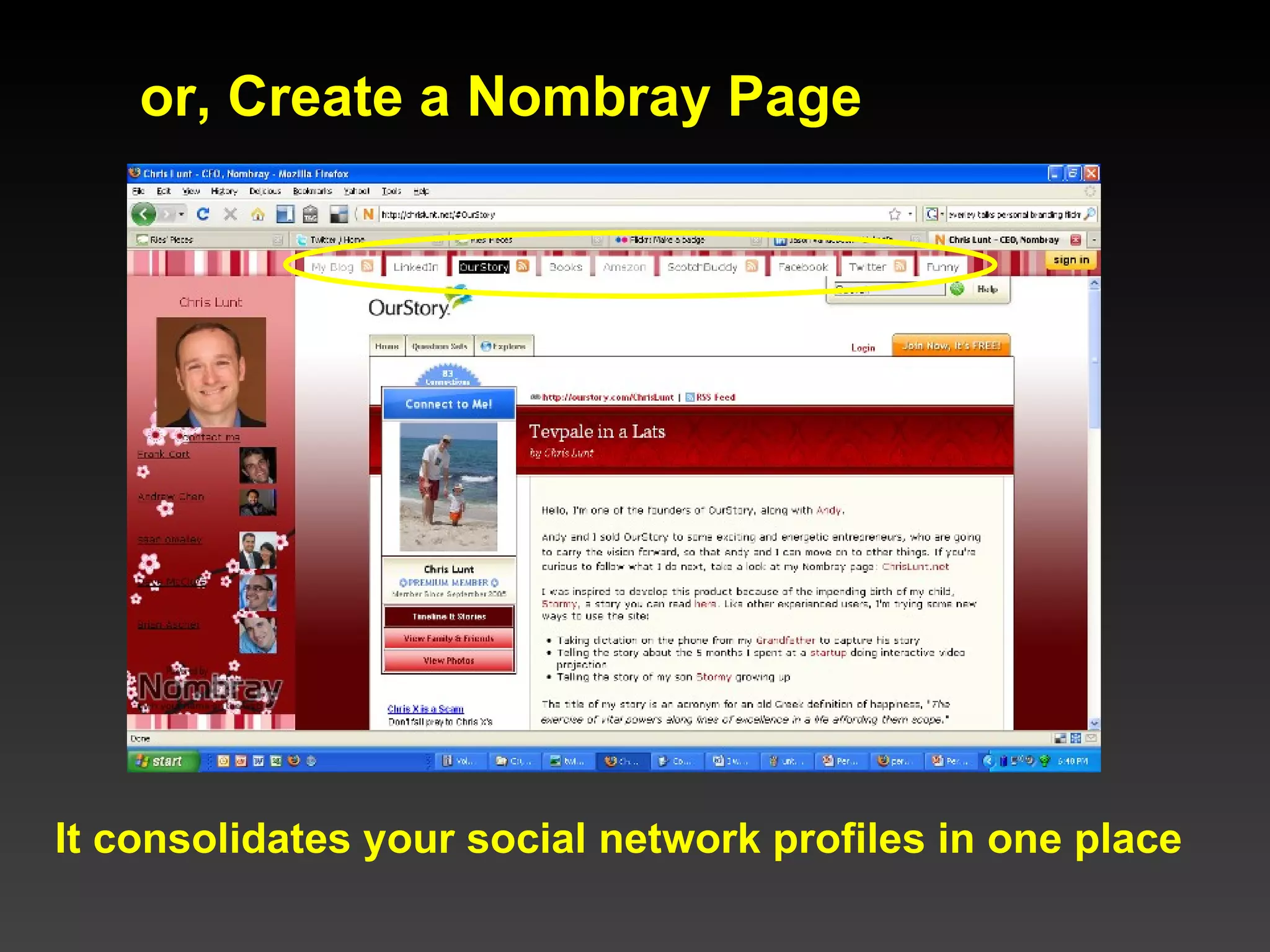 or, Create a Nombray Page It consolidates your social network profiles in one place 