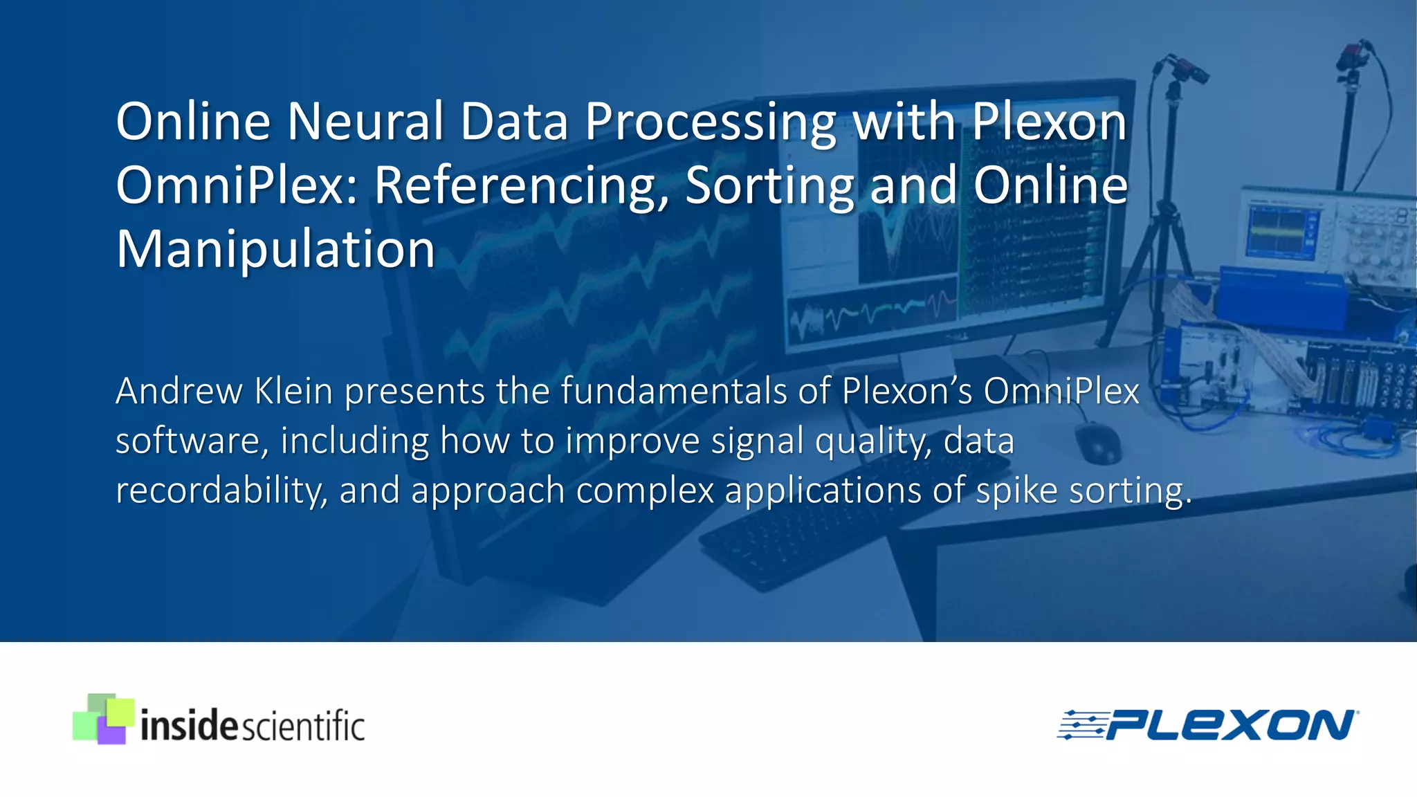 Online Neural Data Processing with Plexon OmniPlex Referencing