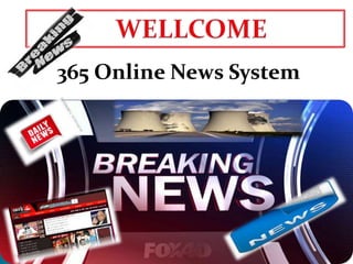 365 Online News System
 