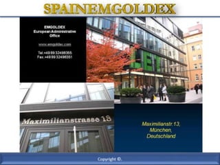 Presentación 2014 EMGOLDEX por SPAINEMGOLDEX