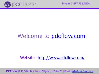 PDCflow |372 24th St Suite 410Ogden, UT 84401 |Email: info@pdcflow.com
Welcome to pdcflow.com
Website - http://www.pdcflow.com/
 