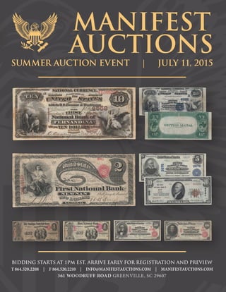 T 864.520.2208 | F 864.520.2210 | INFO@MANIFESTAUCTIONS.COM | MANIFESTAUCTIONS.COM
BIDDING STARTS AT 1PM EST, ARRIVE EARLY FOR REGISTRATION AND PREVIEW
361 WOODRUFF ROAD GREENVILLE, SC 29607
SUMMER AUCTION EVENT | JULY 11, 2015S
 