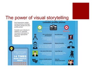 The power of visual storytelling
 