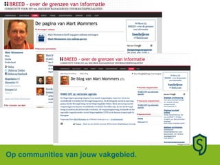 Op communities van jouw vakgebied. 