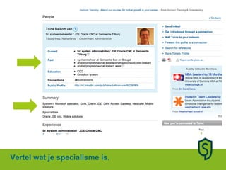 Vertel wat je specialisme is. 