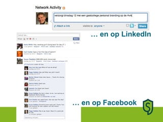 …  en op LinkedIn …  en op Facebook 