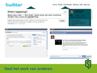 Deel het werk van anderen. 