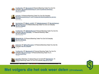 Met volgers die het ook weer delen  (rt=retweet ). 