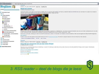 3. RSS reader – deel de blogs die je leest 