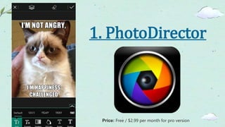 1. PhotoDirector
Price: Free / $2.99 per month for pro version
 