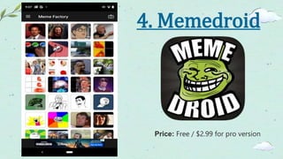 Price: Free / $2.99 for pro version
4. Memedroid
 