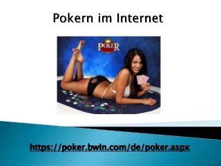 https://poker.bwin.com/de/poker.aspx
 