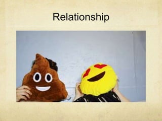 Relationship
 