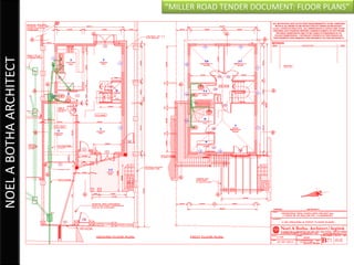 “MILLER ROAD TENDER DOCUMENT: FLOOR PLANS”
NOEL A BOTHA ARCHITECT
 