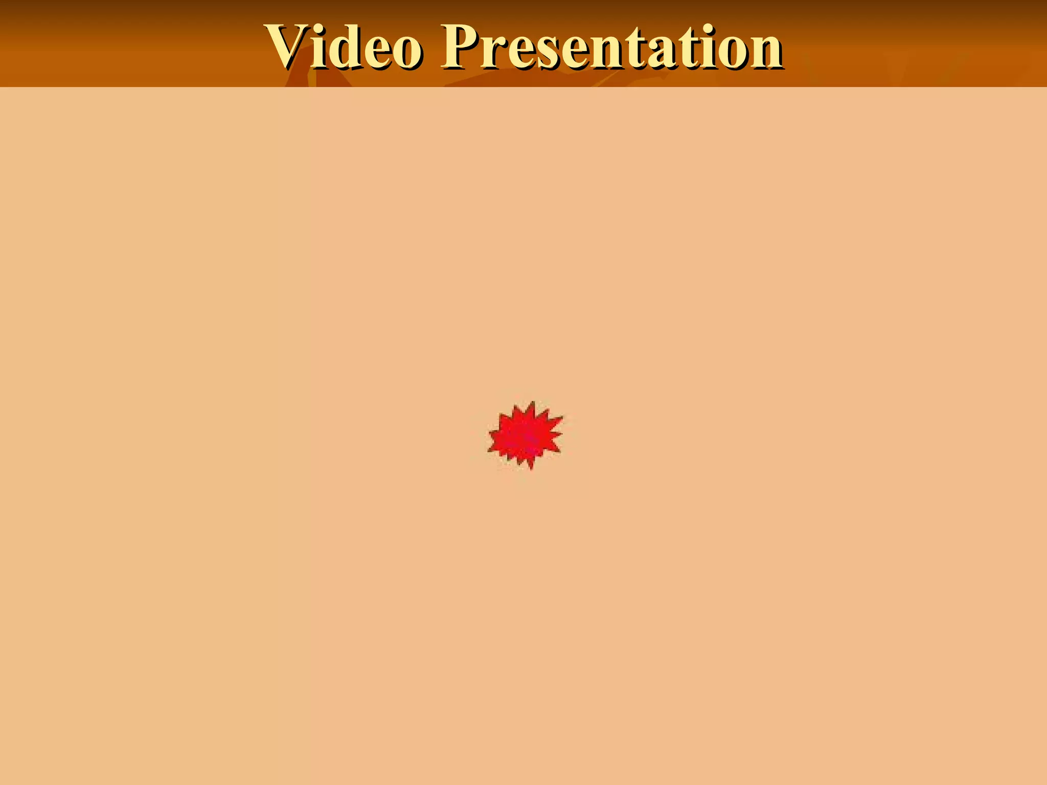 Video Presentation 
