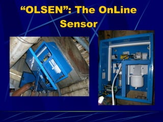 “ OLSEN”: The OnLine Sensor 