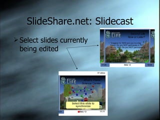 SlideShare.net: Slidecast Select slides currently being edited  