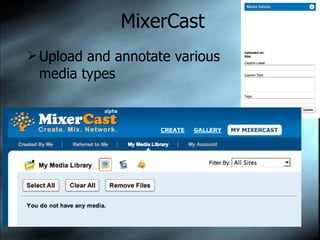 MixerCast Upload and annotate various media types 