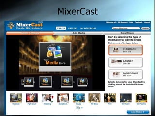 MixerCast Variety of layouts 