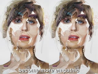 becomemoreempathic
            
 