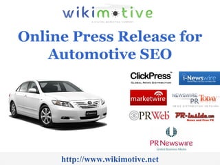 Online Press Release for Automotive SEO http://www.wikimotive.net 